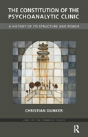 The Constitution Of The Psychoanalytic Clinic - Preview