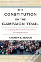 The Constitution On The Campaign Trail