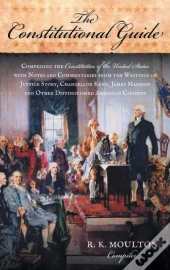 The Constitutional Guide: Comprising The