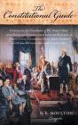 The Constitutional Guide: Comprising The - Preview