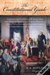 The Constitutional Guide: Comprising The