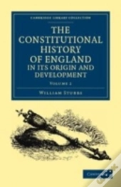 The Constitutional History Of England, In Its Origin And Development