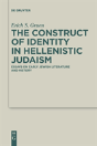 The Construct Of Identity In Hellenistic Judaism - Preview