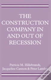 The Construction Company In And Out Of Recession
