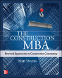 The Construction Mba: Practical Approaches To Construction Contracting - Preview