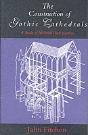 The Construction Of Gothic Cathedrals - Preview