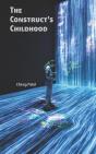 The Construct'S Childhood - Preview