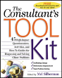 The Consultant'S Toolkit: 45 High-Impact Questionnaires, Activities, And How-To Guides For Diagnosing And Solving Client Problems - Preview