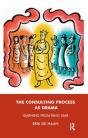 The Consulting Process As Drama - Preview