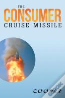 The Consumer Cruise Missile