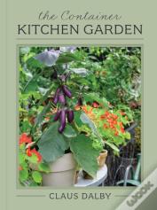 The Container Kitchen Garden