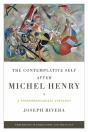 The Contemplative Self After Michel Henry - Preview