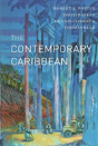 The Contemporary Caribbean - Preview