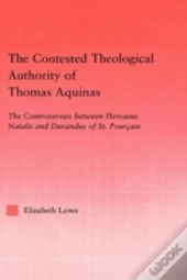 The Contested Theological Authority Of Thomas Aquinas