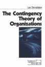 The Contingency Theory Of Organizations - Preview