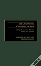 The Continuing Challenge Of Aids