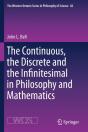The Continuous, The Discrete And The Infinitesimal In Philosophy And Mathematics - Preview