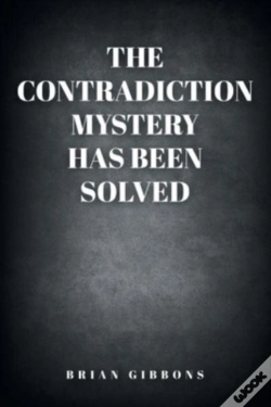 Capa do artigo The Contradiction Mystery Has Been Solved