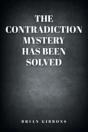 The Contradiction Mystery Has Been Solved - Preview
