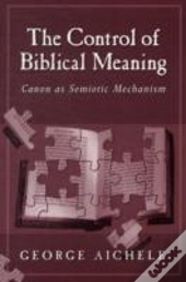The Control Of Biblical Meaning