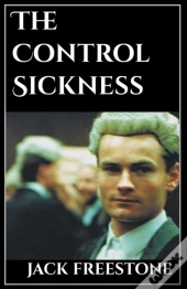 The Control Sickness