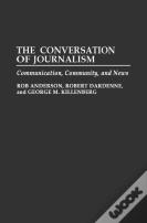 The Conversation Of Journalism
