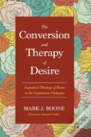 The Conversion And Therapy Of Desire