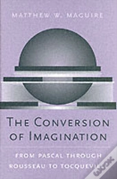 The Conversion Of Imagination