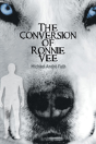 The Conversion Of Ronnie Vee - Preview