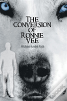 The Conversion Of Ronnie Vee