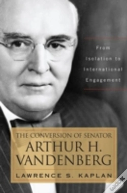 Capa do artigo The Conversion Of Senator Arthur H. Vandenberg