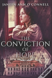The Conviction Of Hope