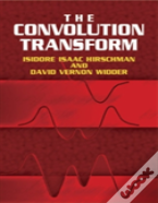 The Convolution Transform