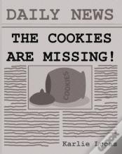 The Cookies Are Missing!