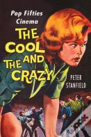 The Cool And The Crazy