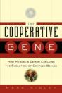 The Cooperative Gene: How Mendel'S Demon - Preview