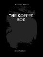 The Copper Box - Preview