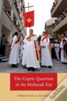 The Coptic Question In The Mubarak Era