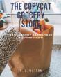 The Copycat Grocery Store - Preview