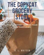 The Copycat Grocery Store
