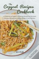 The Copycat Recipes Cookbook