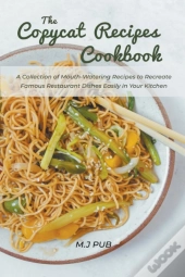 The Copycat Recipes Cookbook