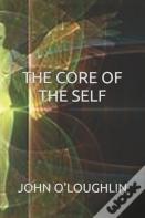 The Core Of The Self