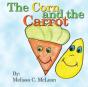 The Corn And The Carrot - Preview