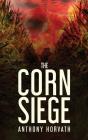 The Corn Siege - Preview