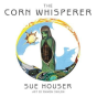 The Corn Whisperer - Preview