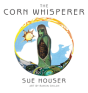 The Corn Whisperer - Preview