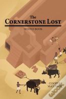 The Cornerstone Lost