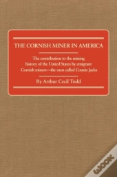 The Cornish Miner In America