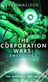 The Corporation Wars: Emergence